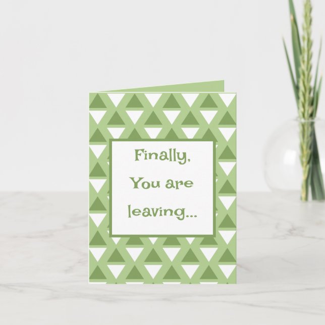Funny finally you are leaving pastel green card (Front)