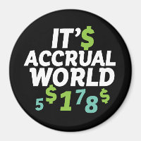 Funny Finance Accountant Office It's Accrual World
