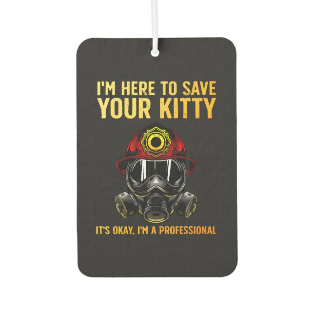 Funny Firefighter For Fireman Air Freshener (Front)