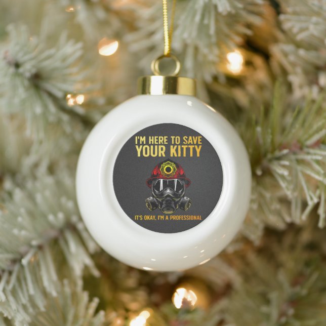 Funny Firefighter For Fireman Ceramic Ball Christmas Ornament (Tree)