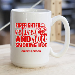 Funny Firefighter Retired Smoking Hot Coffee Mug