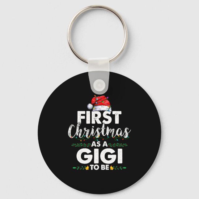 Funny First Christmas As A Gigi To Be New Gigi Xma Keychain (Front)