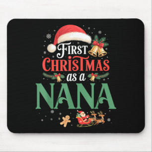 Funny First Christmas As A Nana Matching Family Xm Mouse Pad
