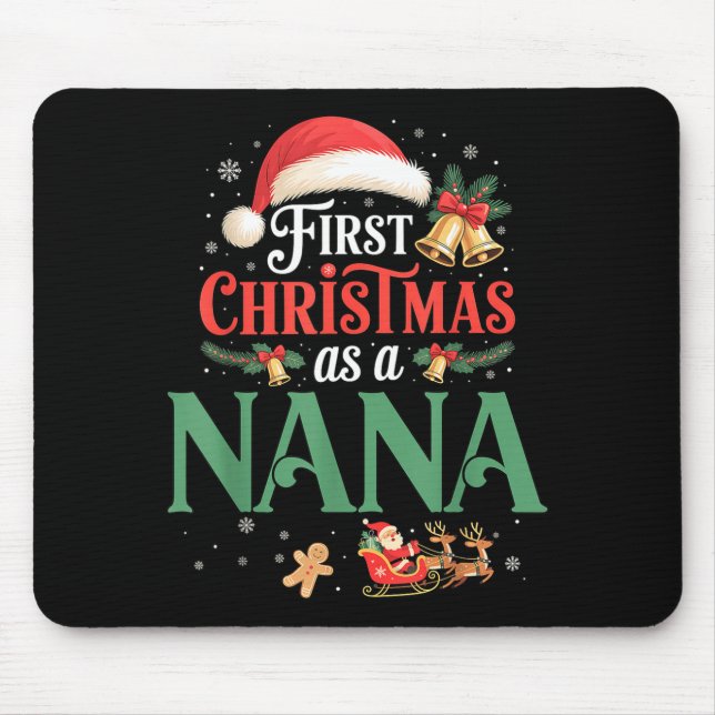 Funny First Christmas As A Nana Matching Family Xm Mouse Pad (Front)