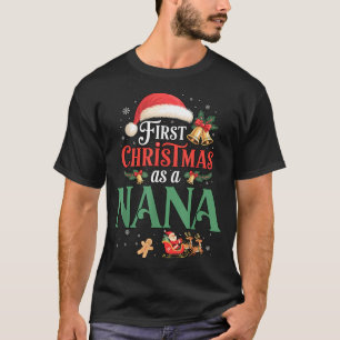 Funny First Christmas As A Nana Matching Family Xm T-Shirt