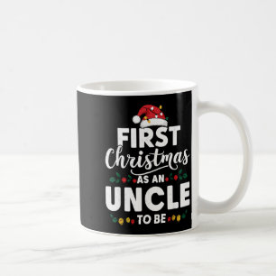 Funny First Christmas As An Uncle To Be New Uncle  Coffee Mug