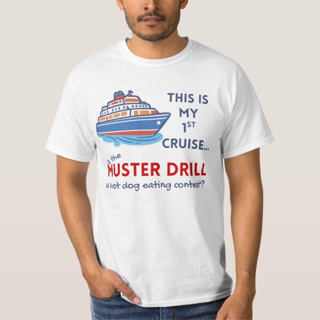 Funny First Cruise Shirt – Muster Drill Joke Tee (Front)
