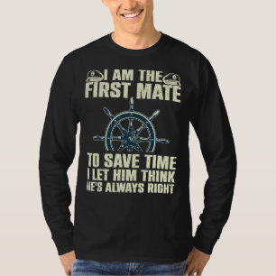 Funny First Mate For Men Women Pontoon Boat Captai T-Shirt