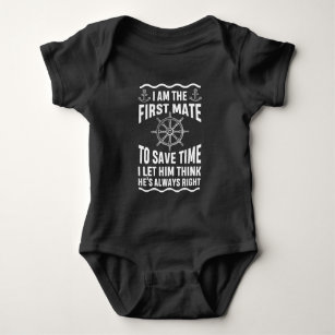 Funny First Mate Quote Nautic Sailing Humour Baby Bodysuit