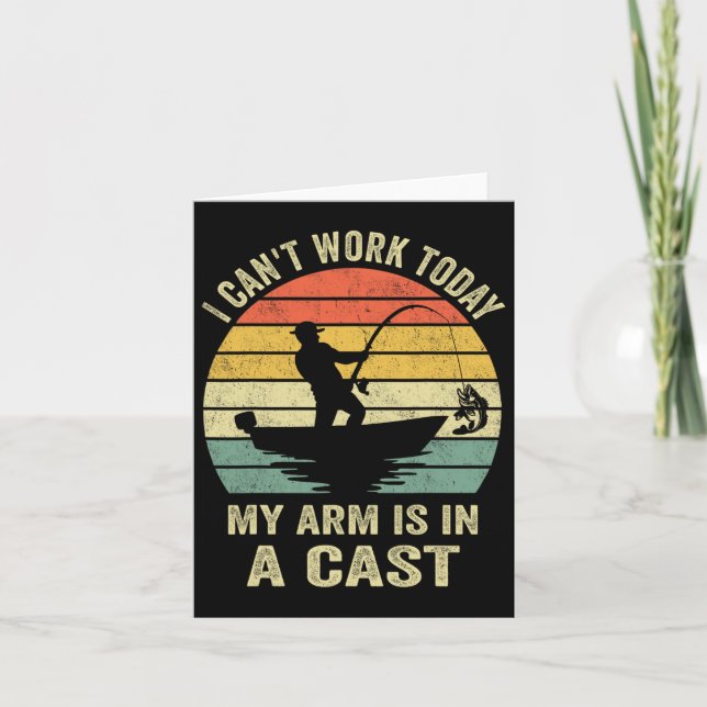 Funny Fisherman I Can Work Today  Card (Front)