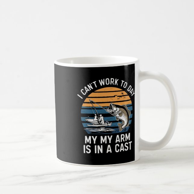 Funny Fisherman I Can Work Today  Coffee Mug (Right)