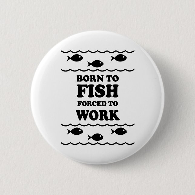 Funny fishing 2 inch round button (Front)