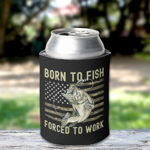 Funny Fishing Born to Fish Forced to Work Can Cooler