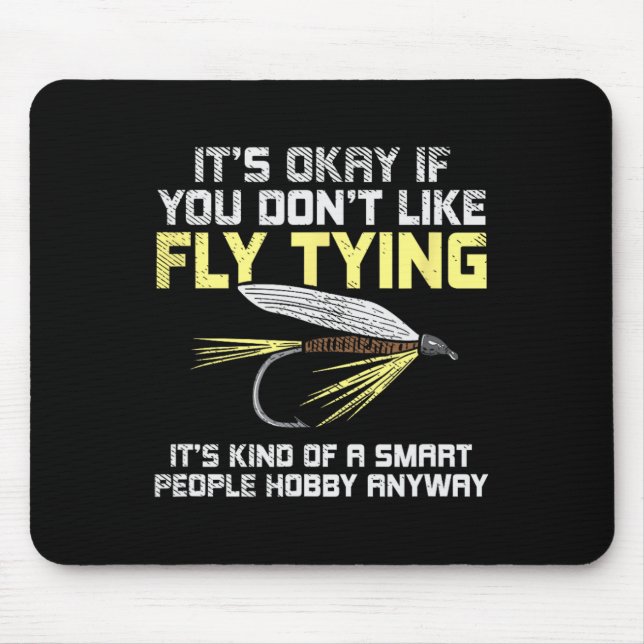 Funny Fishing Fly Fishing Gift  Mouse Pad (Front)
