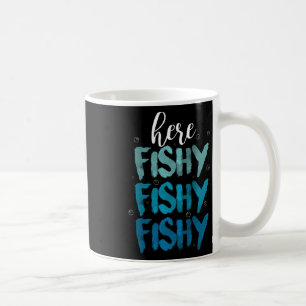 Funny Fishing Here Fishy Love Summer Lake Gift  Coffee Mug