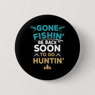 Funny Fishing Hunter Hunting Fisherman Gift 2 Inch Round Button