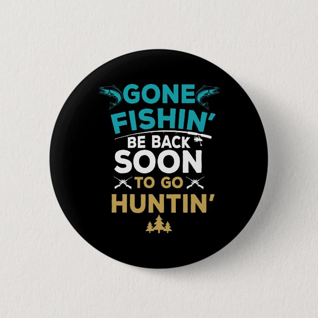 Funny Fishing Hunter Hunting Fisherman Gift  2 Inch Round Button (Front)