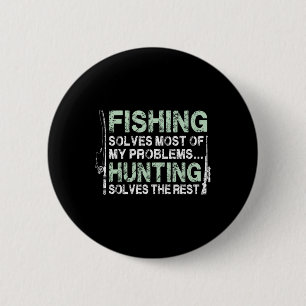 Funny Fishing Hunting Shirts For Men Hunters And F 2 Inch Round Button