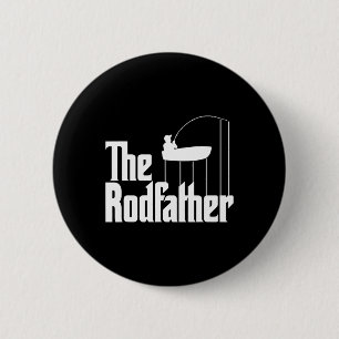 Funny Fishing Meme Of The Rodfather Fishing Rod  2 Inch Round Button