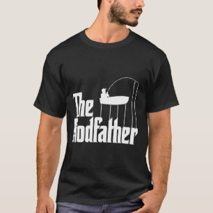 Funny Fishing Meme Of The Rodfather Fishing Rod T-Shirt