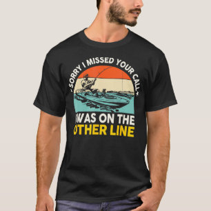 Funny Fishing Men Dad On The Other Line Kayak Fish T-Shirt