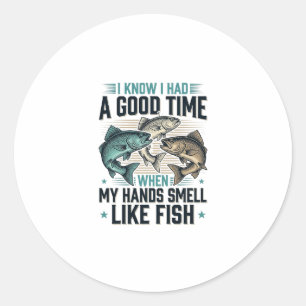 Funny Fishing Quote Vintage Engraving Vector Desig Classic Round Sticker