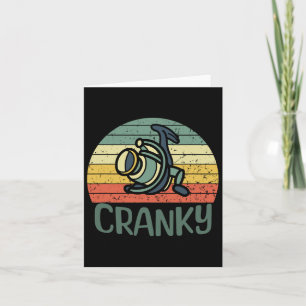 Funny Fishing Reel Pun Shirt For Cranky Fishermen  Card