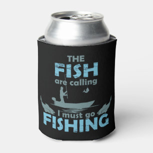 Funny fishing saying can cooler