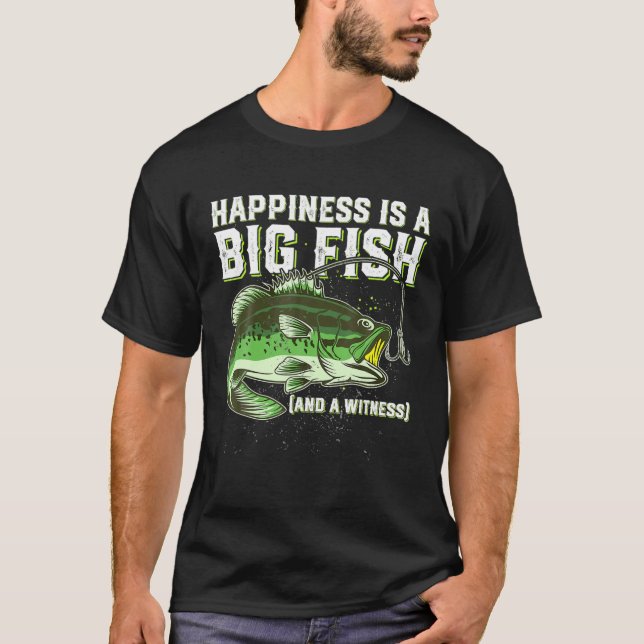 Funny Fishing Saying Fish Men Women T-Shirt (Front)