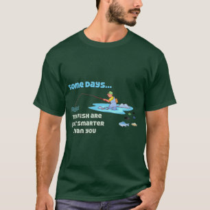 Funny Fishing Shirt Fishing Humour Fish are Smarte