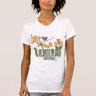 Funny Fishing Shirt Fishing Humour Fishing Bait