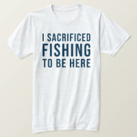 Funny Fishing Shirt for Men and Women
