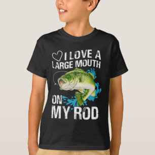 Funny Fishing Shirt. I Love A Large Mouth On My Ro T-Shirt