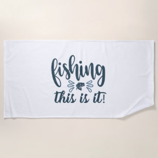 Funny Fishing Shirt with slogan Beach Towel