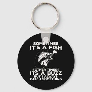 Funny Fishing Sometimes It's A Fish Fishing Keychain