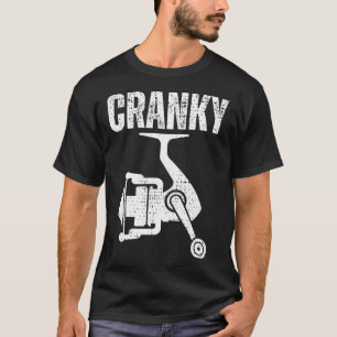 Funny Fishing Tee For Men Cranky Fishing Tee Reel