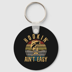 Funny Fishing Vintage Hookin' Aint Easy Fisherman  Keychain