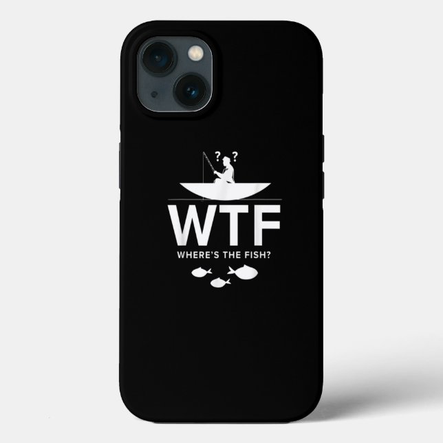Funny Fishing Where's The Fish Fisherman Case-Mate iPhone Case (Back)
