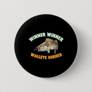 Funny Fishing Winner Winner Walleye Dinner Fish Fr 2 Inch Round Button