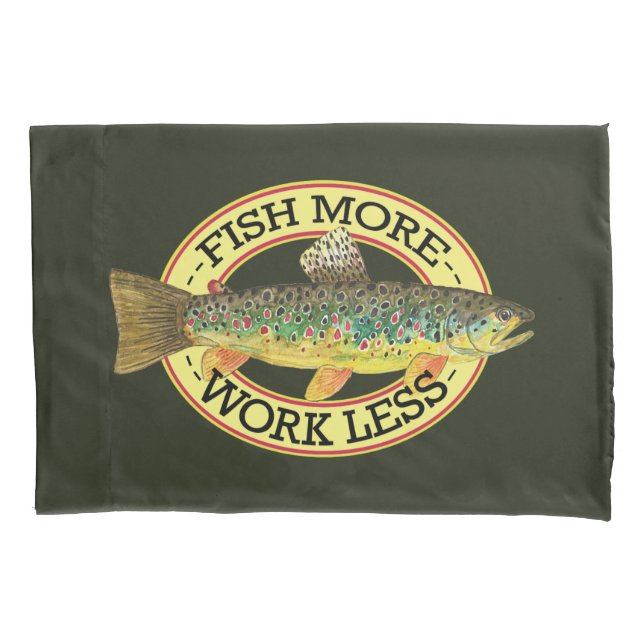 Funny Fishing Words for a Fisherman Pillowcase (Front)