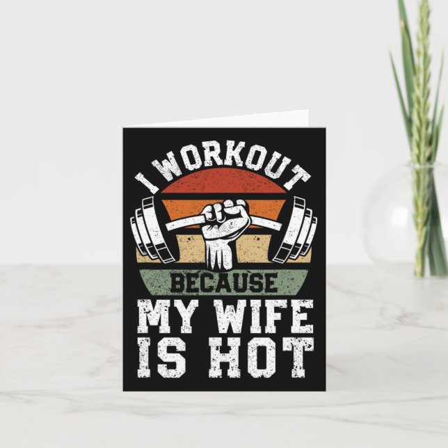 Funny Fitness Gym Lover I Workout Because My Wife  Card (Front)