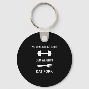 Funny Fitness Gym Quote Workout - Two Things I Lik Keychain
