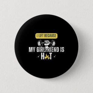 Funny Fitness Gym Rat I Lift Because My Girlfriend 2 Inch Round Button