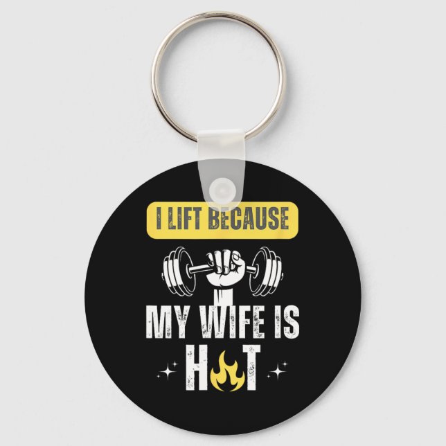 Funny Fitness Gym Rat I Lift Because My Wife Is Ho Keychain (Front)