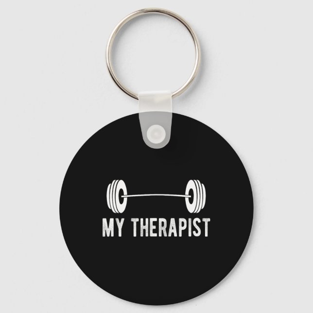 Funny Fitness Weight Strength Gym My Therapist  Keychain (Front)