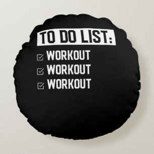 Funny Fitness Workout Motivational Saying Round Pillow