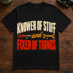 Funny Fixer of Things Handyman T-Shirt