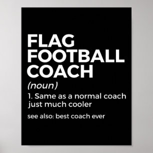 Funny Flag Football Coach Definition Best Coach Ev Poster