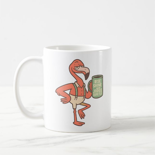 Funny Flamingo Coffee Quote Art Coffee Mug (Left)