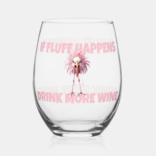 Funny Flamingo Fluff Happens Stemless Wine Glass